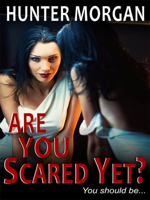 cover image of Are You Scared Yet?